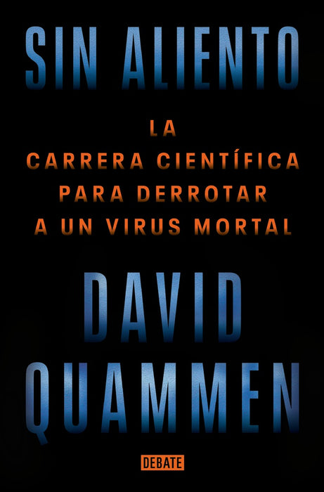 SIN ALIENTO.. | DAVID  QUAMMEN