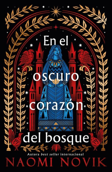 EN EL OSCURO CORAZON DEL BOSQUE.. | NAOMI NOVIK