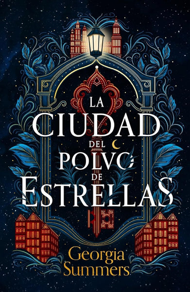 LA CIUDAD DEL POLVO DE ESTRELLAS.. | GEORGIA SUMMERS