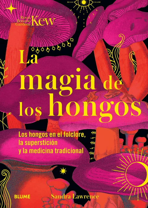 LA MAGIA DE LOS HONGOS .. | SANDRA LAWRENCE