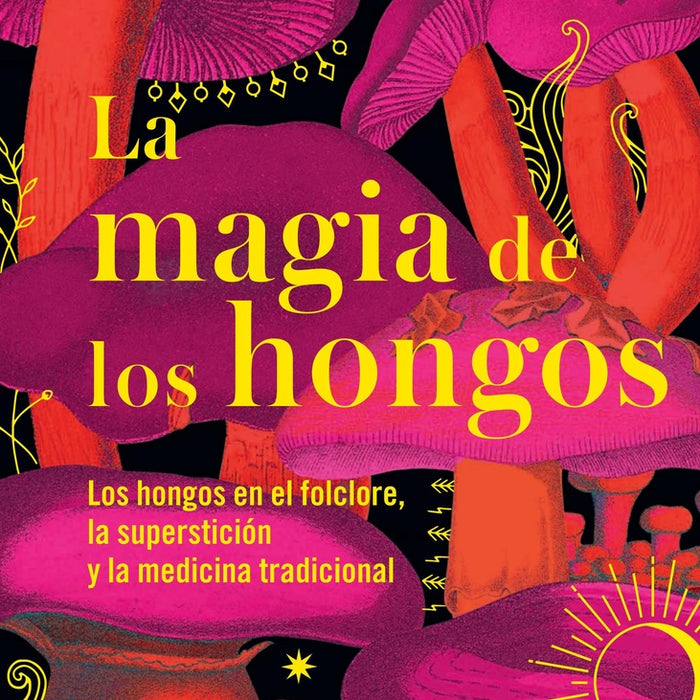 LA MAGIA DE LOS HONGOS .. | SANDRA LAWRENCE