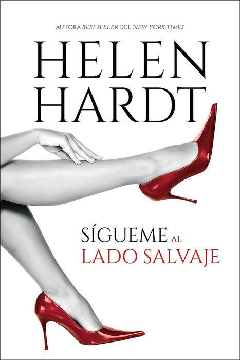 SÍGUEME AL LADO SALVAJE | HELEN HARDT