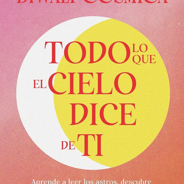 TODO LO QUE EL CIELO DICE DE TI.. | Camila Nobile