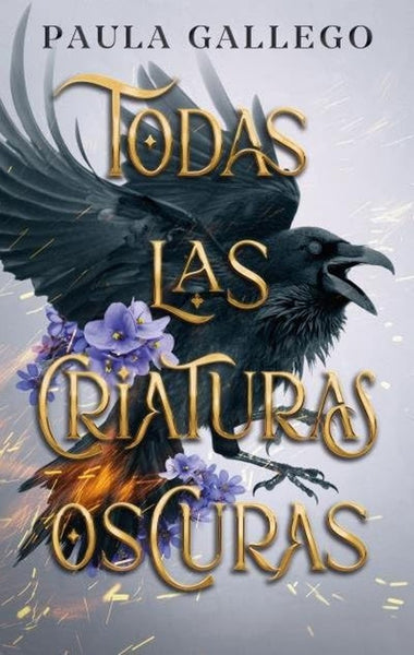 TODAS LAS CRIATURAS OSCURAS | Paula  Gallego