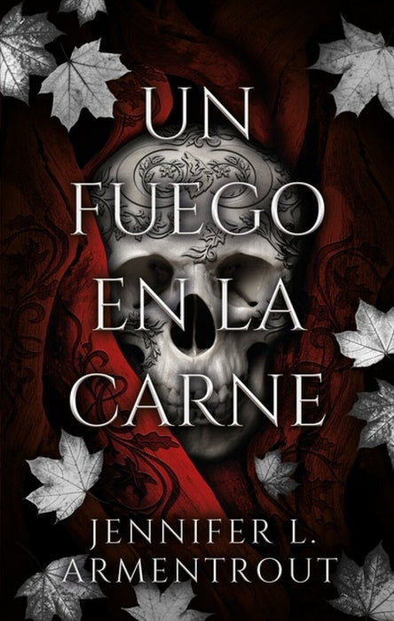 UN FUEGO EN LA CARNE.. | JENNIFER L. ARMENTROUT