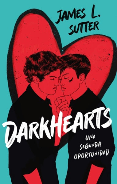 Darkhearts | James L. Sutter