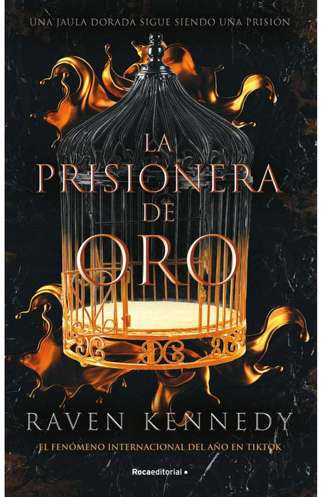 LA PRISIONERA DE ORO*.. | Raven Kennedy