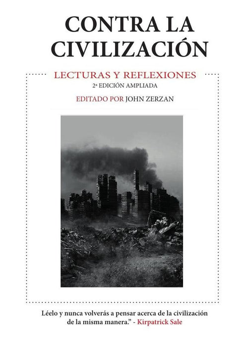 Contra la Civilización | John Zerzan