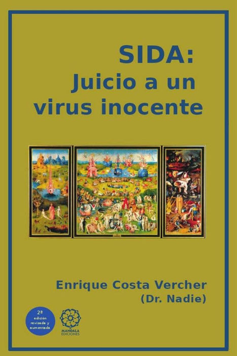 SIDA. Juicio a un virus inocente | Enric Costa Vercher