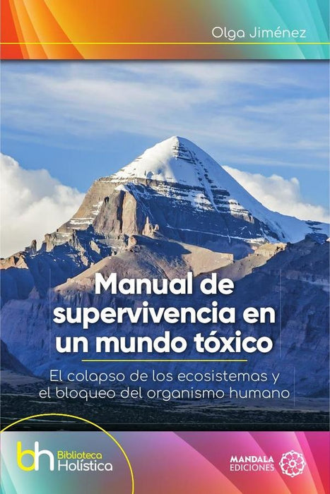 Manual de supervivencia en un mundo tóxico | Olga Jiménez Suárez