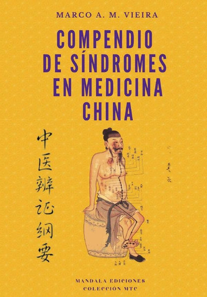 Compendio de Síndromes en Medicina China | Mario M . V ieira