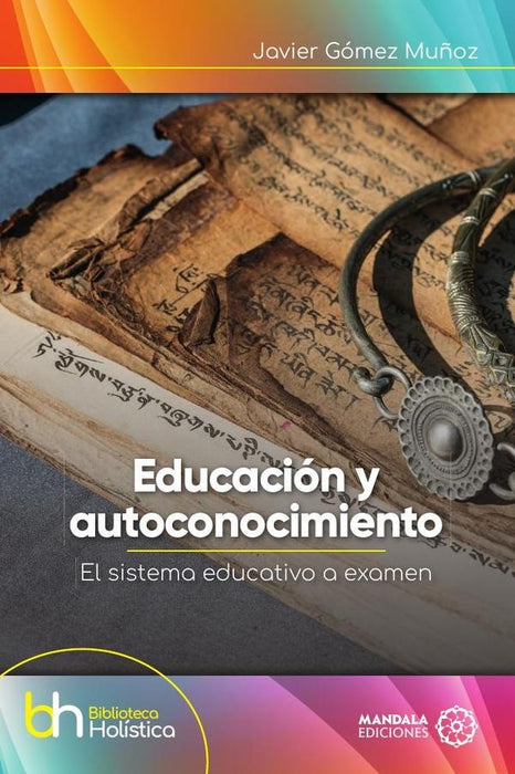 Educación y autoconocimiento | Javier Gómez Muñoz