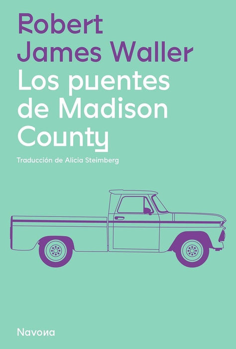 LOS PUENTES DE MADISON COUNTY .. | Robert James Waller