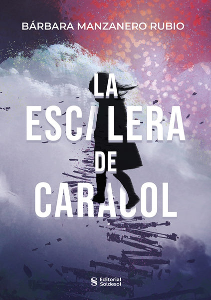 La escalera de caracol | Bárbara Manzanero Rubio