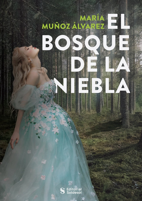 El bosque de la niebla | María Muñoz Álvarez