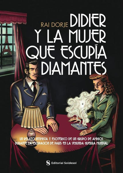 Didier y la mujer que escupía diamantes | Leonardo Olazabal Amaral