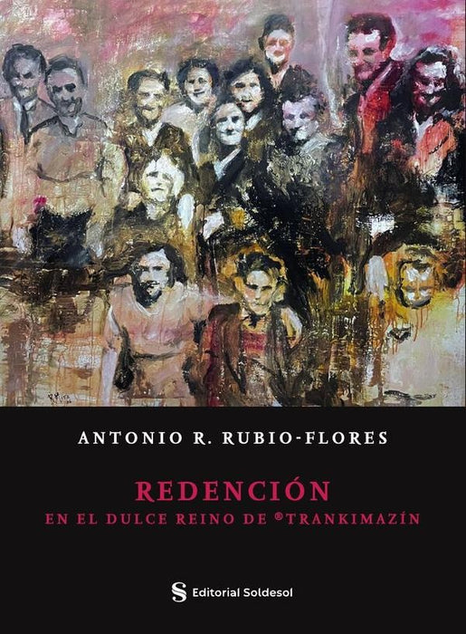 Redención en el dulce reino de Trankimazín | Antonio R. Rubio Flores