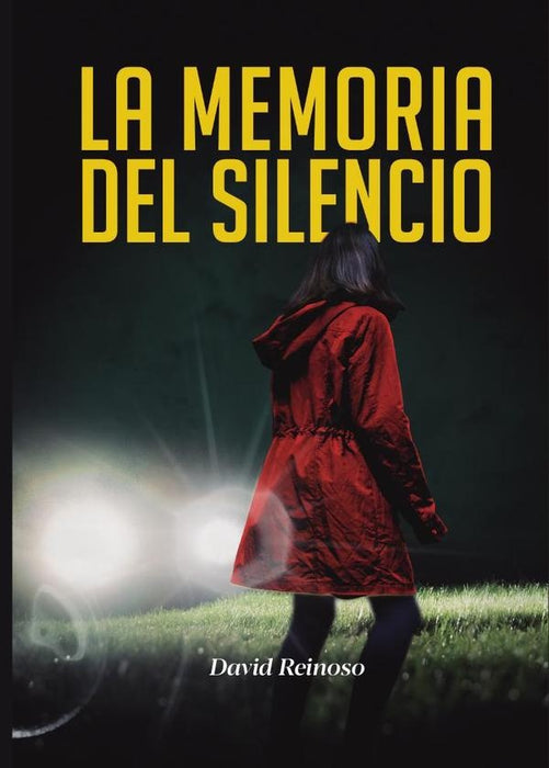 La memoria del silencio | David  Reinoso