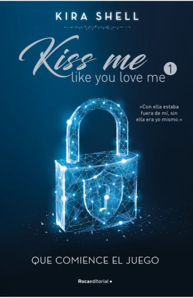 KISS ME LIKE YOU LOVE ME 1*.. | KIRA SHELL