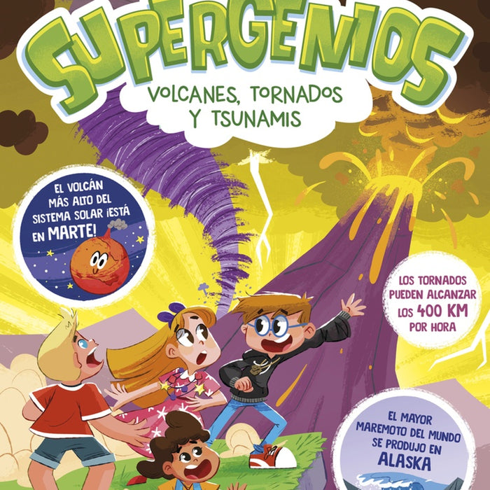 VOLCANES, TORNADOS Y TSUNAMIS. SUPERGENIOS ¿QUE QUIERES SABER? 3.. | Haizea M. Zubieta