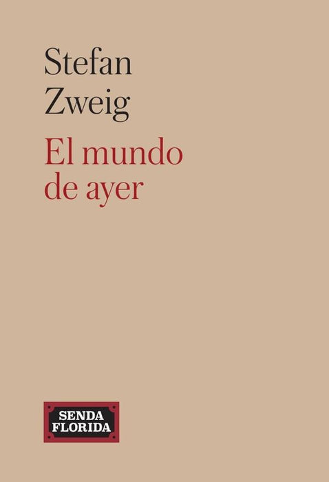 El mundo de ayer | STEFAN ZWEIG