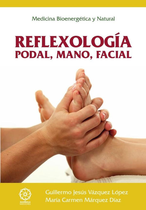 Reflexología podal, mano, facial | Guillermo Jesús Vázquez López