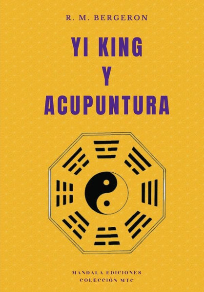 Yi King y Acupuntura | M. R. Bergeron