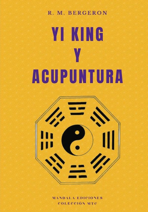 Yi King y Acupuntura | M. R. Bergeron