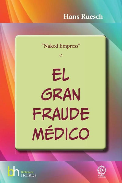 El Gran Fraude Médico | Hans Ruesch