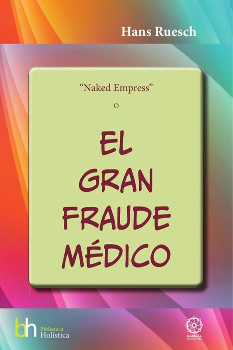 El Gran Fraude Médico | Hans Ruesch