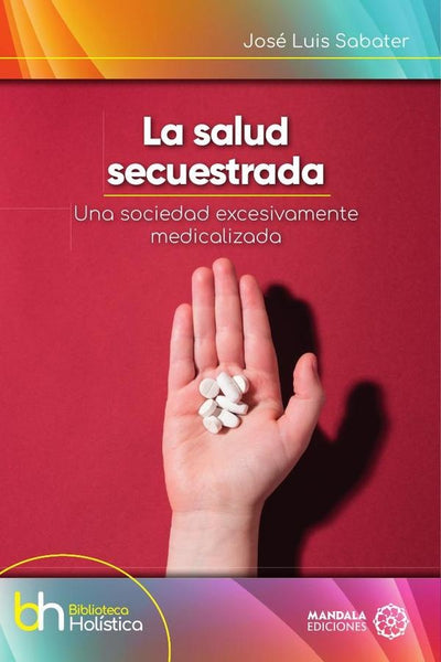 La Salud Secuestrada | José Luis Sabater