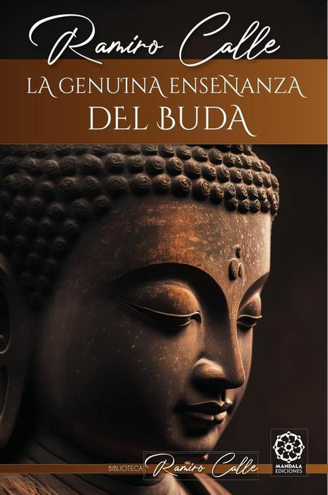 La genuina enseñanza de Buda | Ramiro Calle