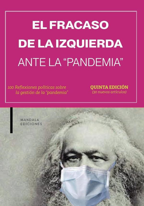 El fracaso de la izquierda ante la pandemia 5ª ed. | Fernando Cabal