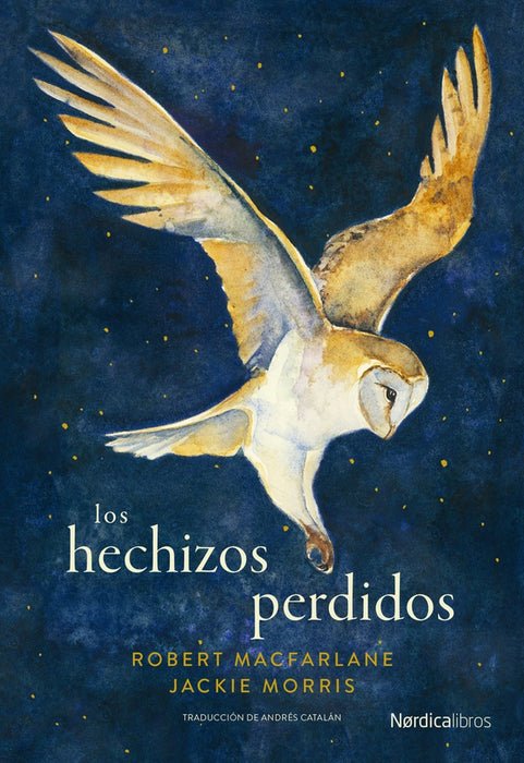 LOS HECHIZOS PERDIDOS.. | ROBERT  MACFARLANE