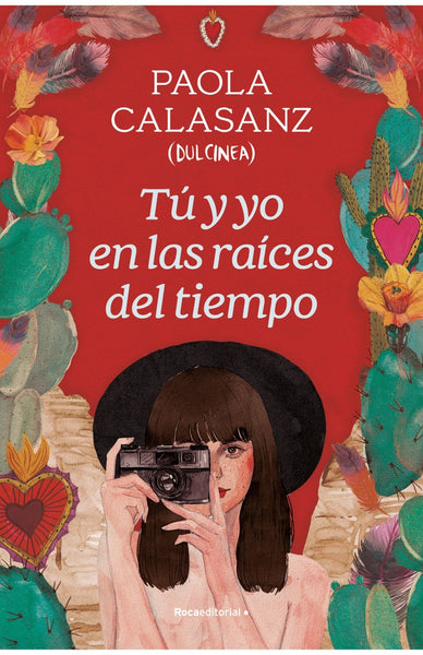 TU Y YO EN LA RAICES DEL TIEMPO.. | Paola Calasanz