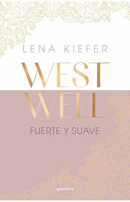 WEST WELL  FUERTE Y SUAVE.. | Lena Kiefer