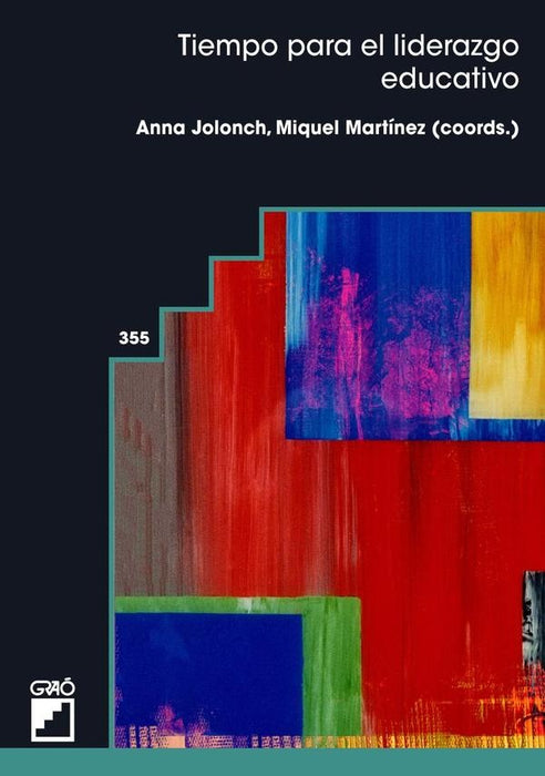 Tiempo para el liderazgo educativo | Jolonch Anglada, Martínez Martín y otros