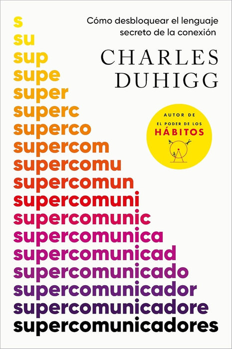 SUPERCOMUNICADORES | CHARLES DUHIGG