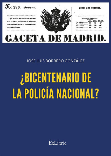 ¿Bicentenario de la Policía Nacional? | José Luis Borrero González