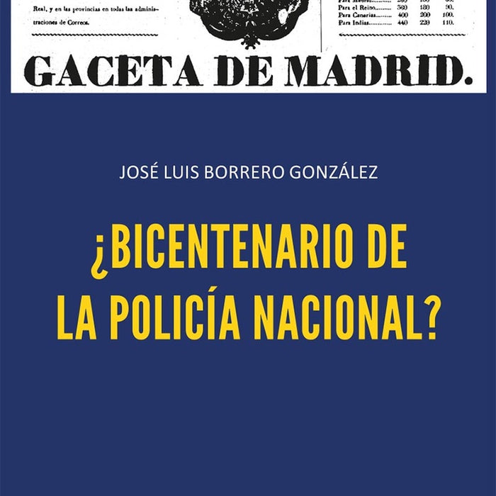 ¿Bicentenario de la Policía Nacional? | José Luis Borrero González