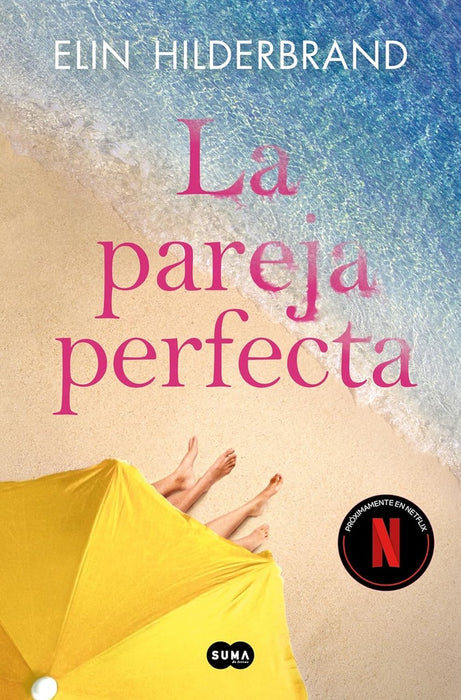 LA PAREJA PERFECTA.. | ELIN HILDERBRAND