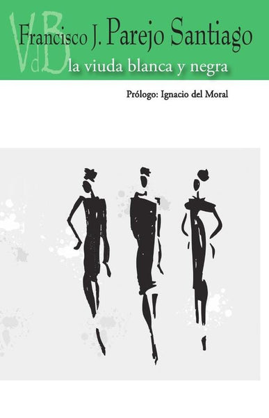 La viuda blanca y negra | Francisco José Parejo Santiago