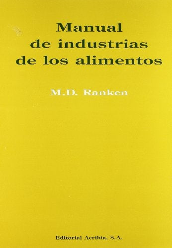 MANUAL DE INDUSTRIAS DE LOS ALIMIENTOS.. | Ranken-Sanz Pérez