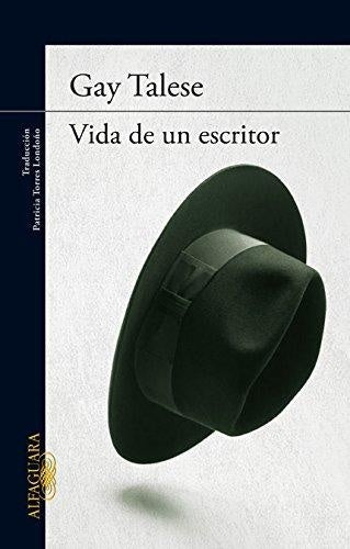 VIDA DE UN ESCRITOR.. | Gay Talese