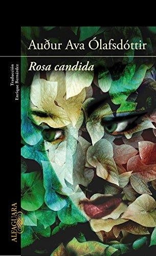 ROSA CANDIDA | AUDUR AVA OLAFSDOTTIR