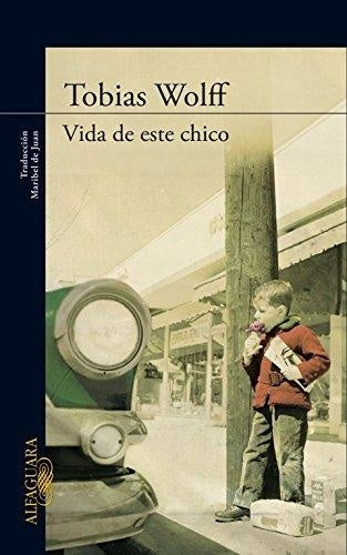 VIDA DE ESTE CHICO*380 | Tobías Wolff