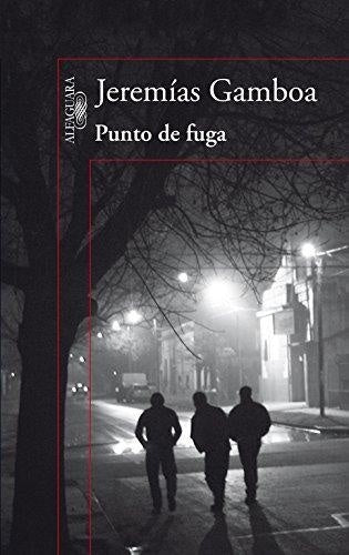 PUNTO DE FUGA | JEREMÍAS GAMBOA