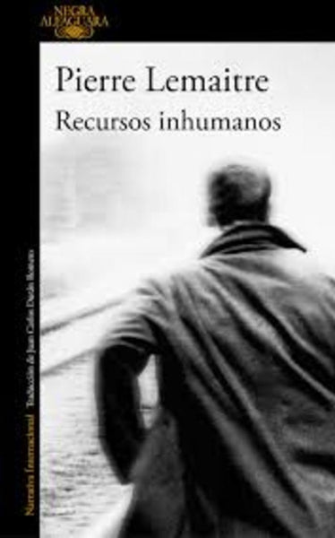 RECURSOS INHUMANOS  | Pierre Lemaitre