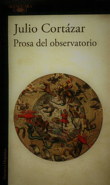 PROSA DEL OBSERVATORIO (2016)* | JULIO CORTÁZAR