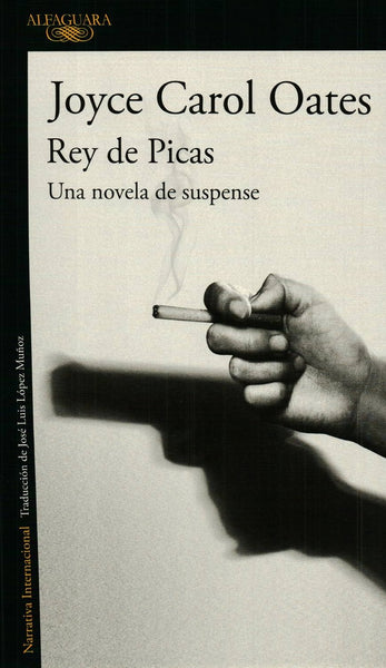 REY DE PICAS* | Joyce Carol Oates